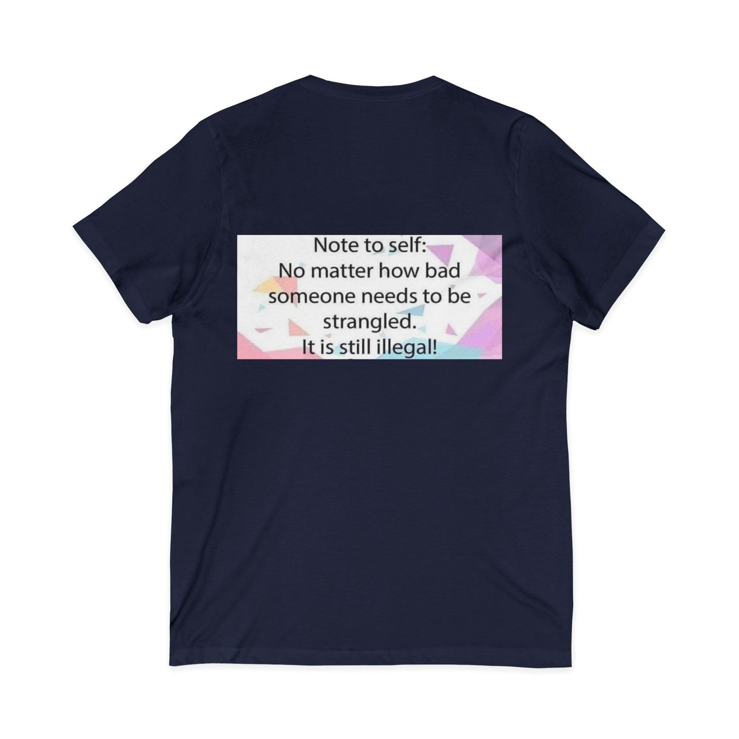 Note To Self Unisex Short Sleeve V-Neck Tee