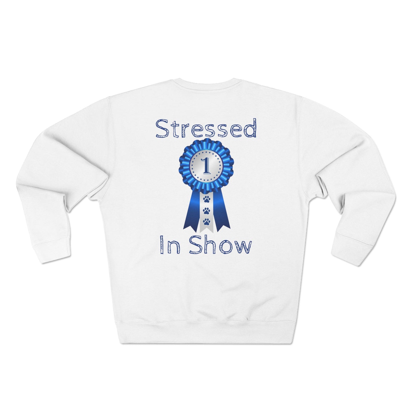 Stressed In Show Unisex Crewneck Sweatshirt