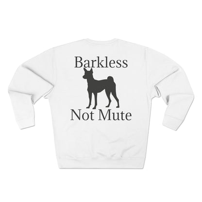 Barkless Not Mute Unisex Crewneck Sweatshirt