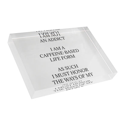 Not An Addict Acrylic Photo Block