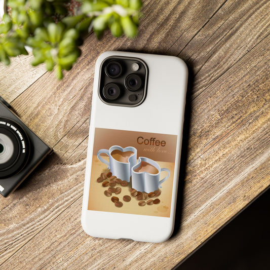 Coffee With Love iPhone Case