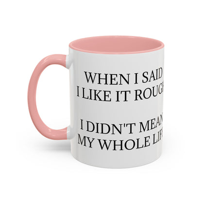 Like It Rough 2-Tone Coffee Mug