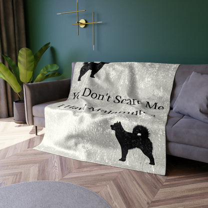 You Don't Scare Me Crushed Velvet Blanket