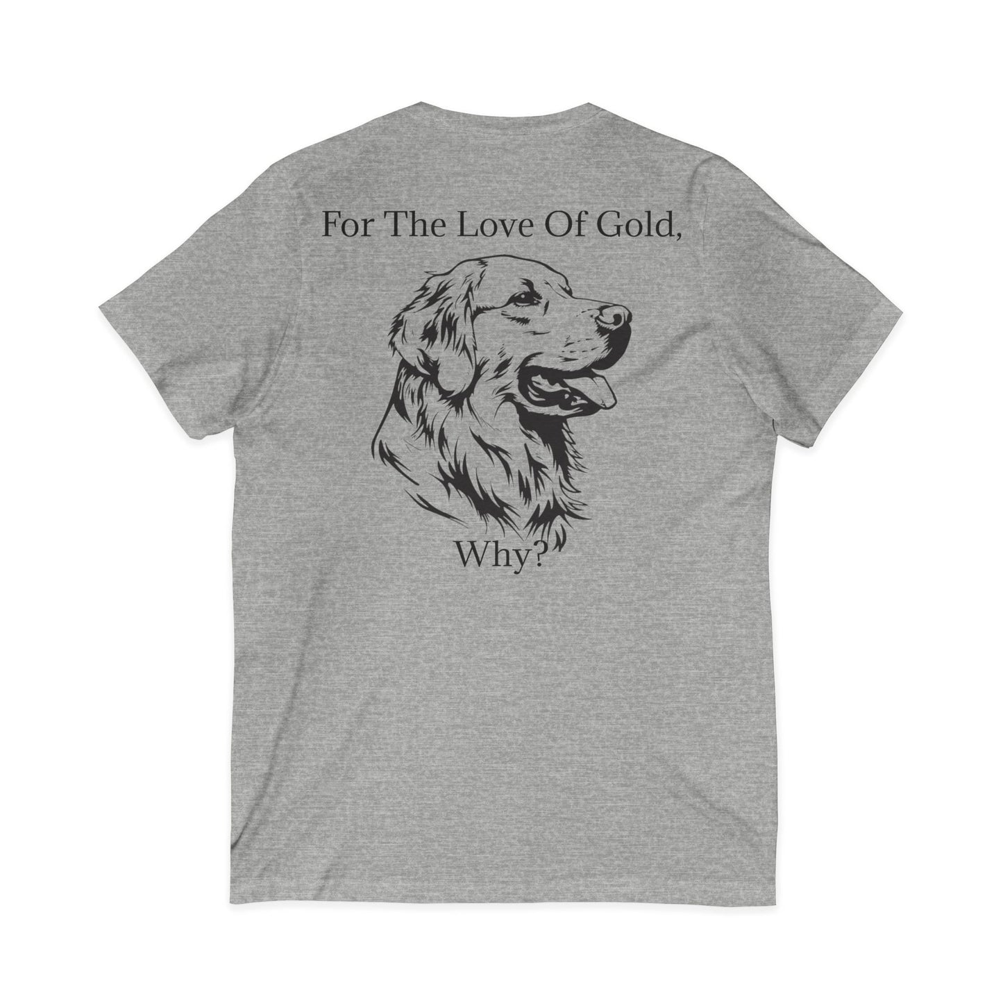 For The Love Of Gold Unisex Short Sleeve V-Neck Tee
