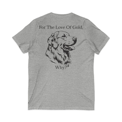 For The Love Of Gold Unisex Short Sleeve V-Neck Tee