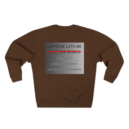 Caffeine Lets Me Unisex Crewneck Sweatshirt