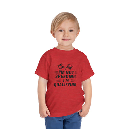 I'm Qualifying Toddler Unisex Short Sleeve Crewneck Tee