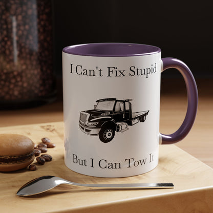 I Can't Fix Stupid Flatbed Tow Truck 2-Tone Coffee Mug