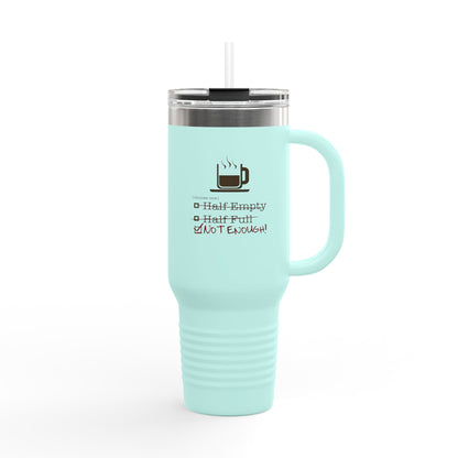 Not Enough Insulated Travel Mug