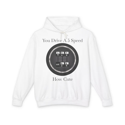 5 Speed How Cute Unisex Lightweight Hoodie