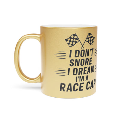 I Don't Snore Metallic Coffee Mug
