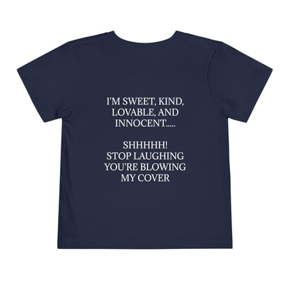 Blowing My Cover Toddler Unisex Short Sleeve Crewneck Tee