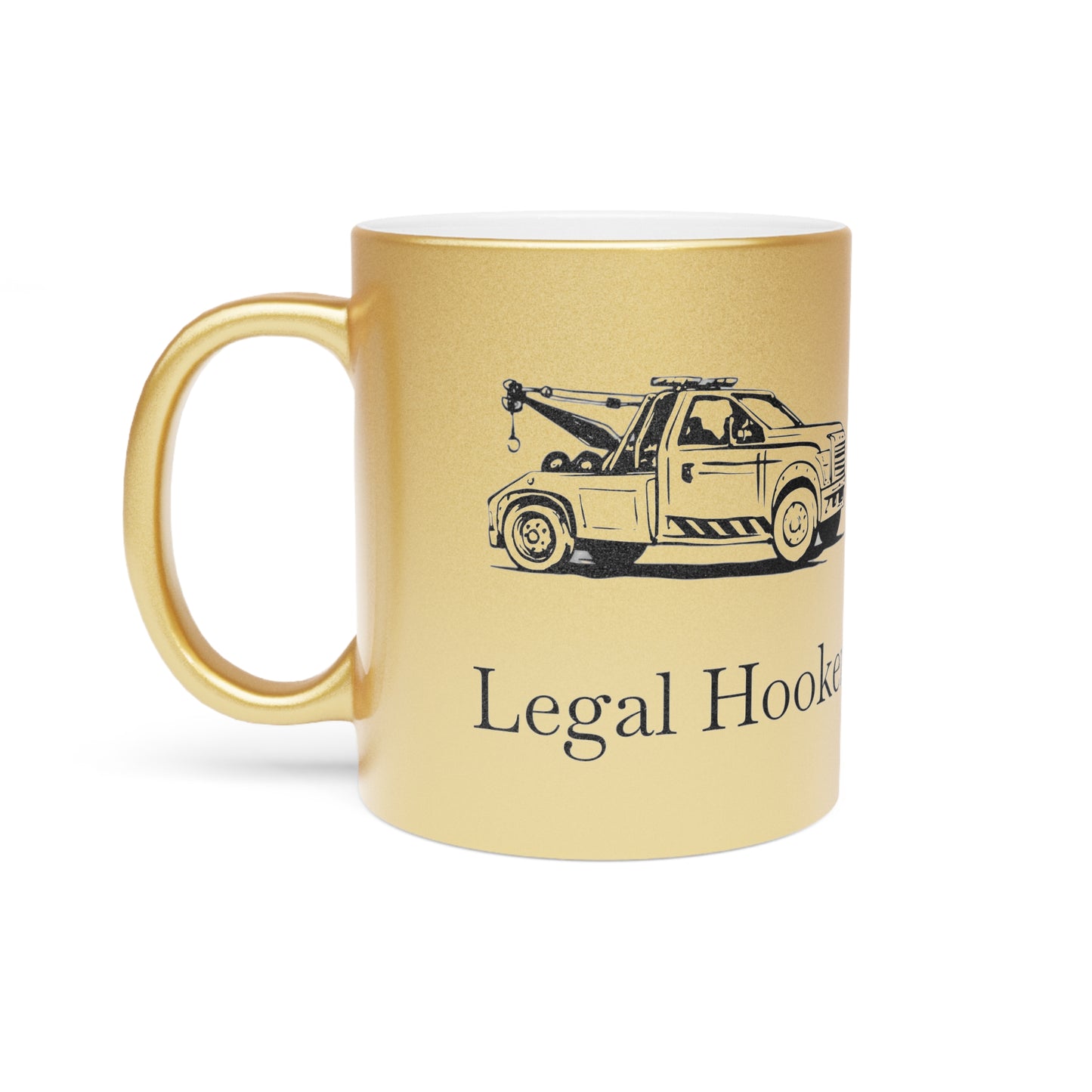 Legal H**ker Wheel Lift Tow Truck Metallic Coffee Mug