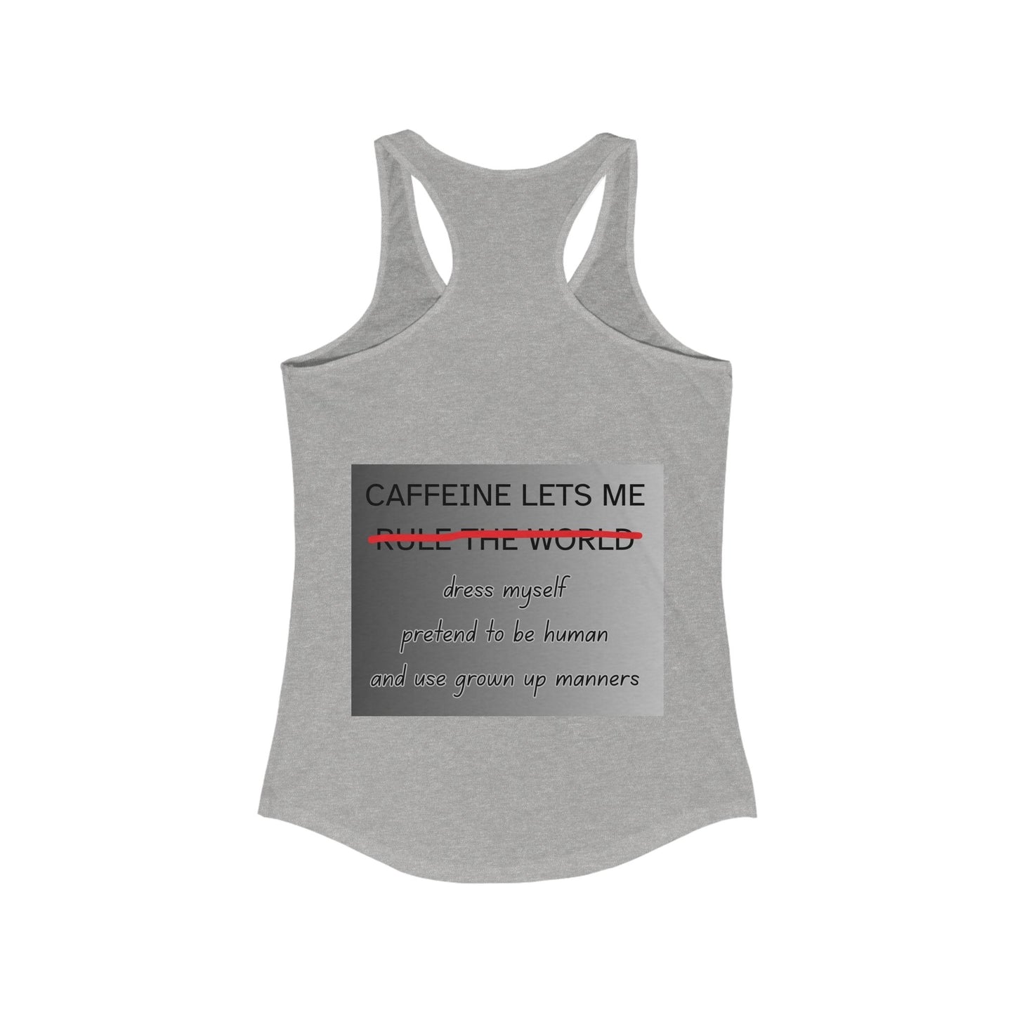 Caffeine Lets Me Women's Racerback Tank