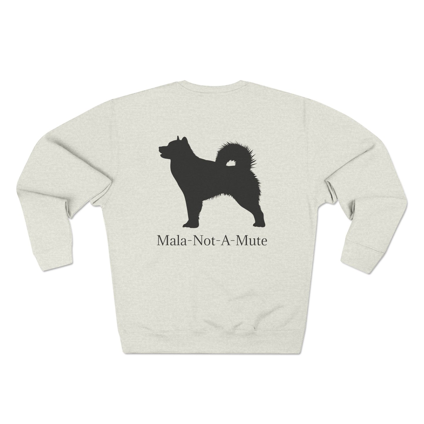 Mala-Not-A-Mute Unisex Crewneck Sweatshirt