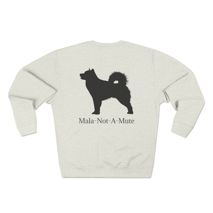 Mala-Not-A-Mute Unisex Crewneck Sweatshirt