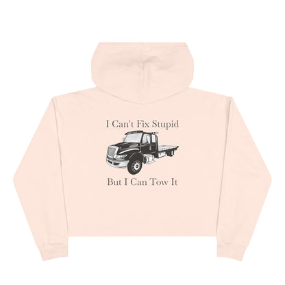 I Can't Fix Stupid Flatbed Tow Truck Women's Crop Hoodie