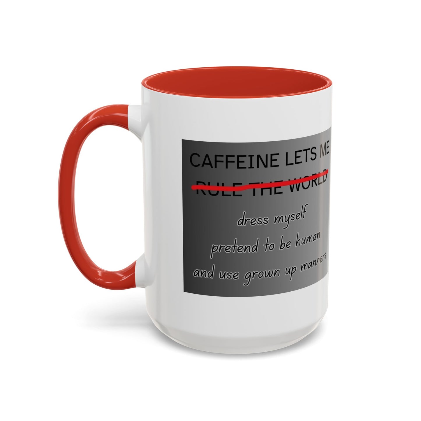Caffeine Lets Me 2-Tone Coffee Mug
