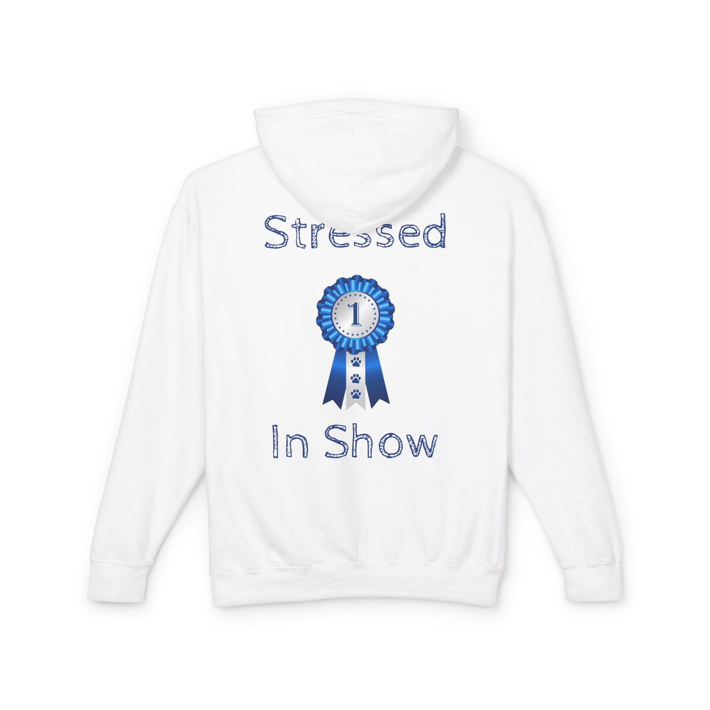Stressed In Show Unisex Lightweight Hoodie