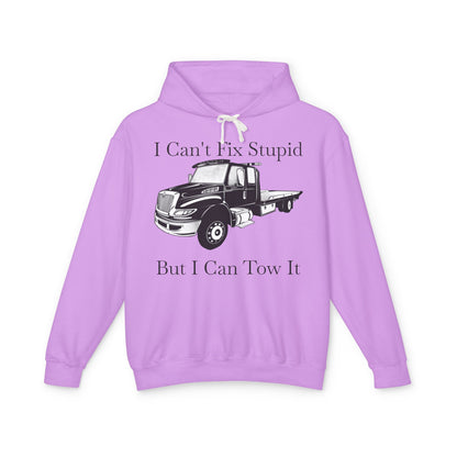 I Can't Fix Stupid Flatbed Tow Truck Unisex Lightweight Hoodie