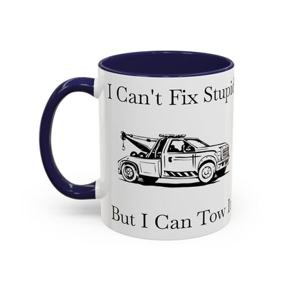 I Can't Fix Stupid Wheel Lift Tow Truck 2-Tone Coffee Mug