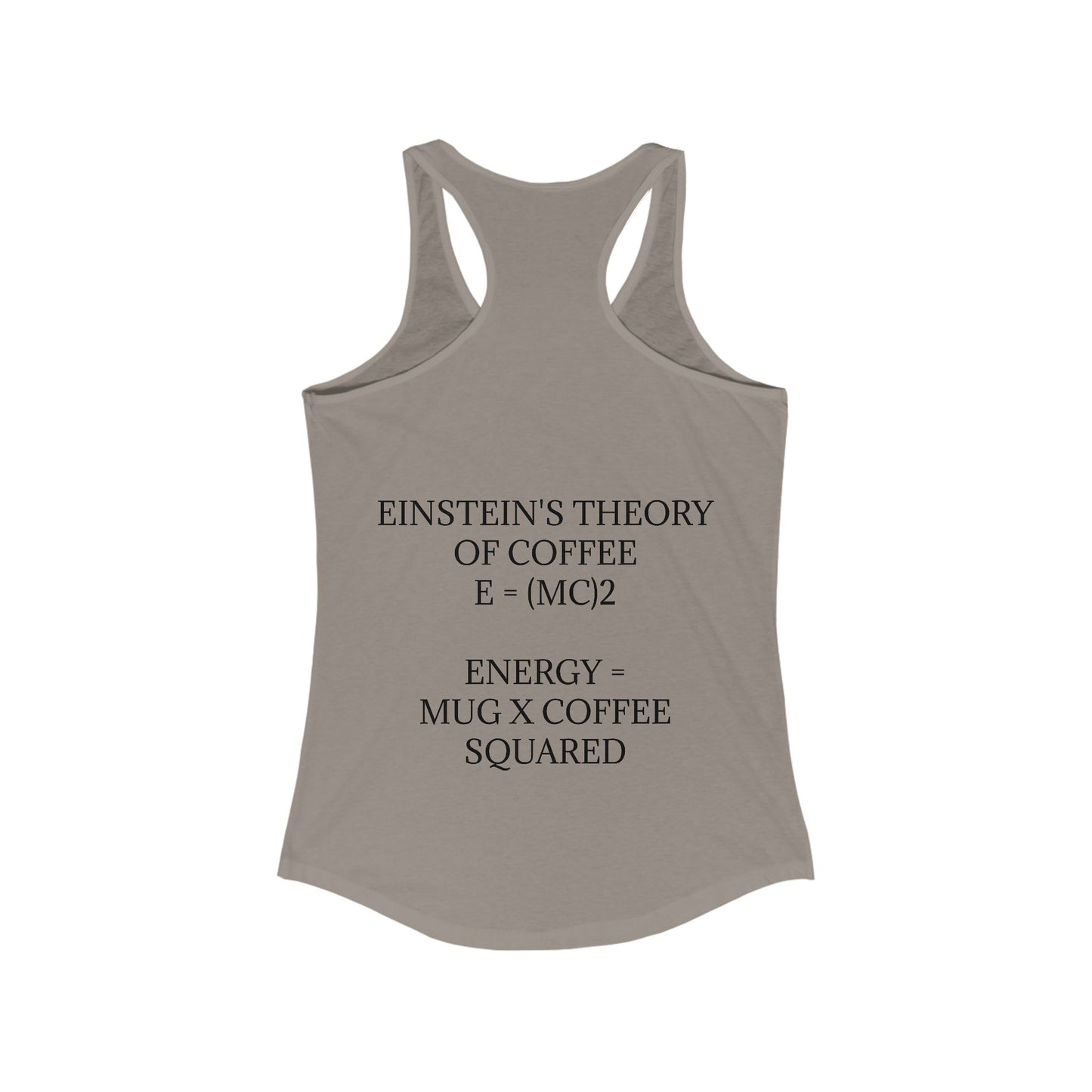 Einstein's Theory Of Coffee Women's Racerback Tank
