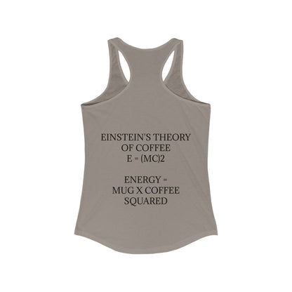 Einstein's Theory Of Coffee Women's Racerback Tank