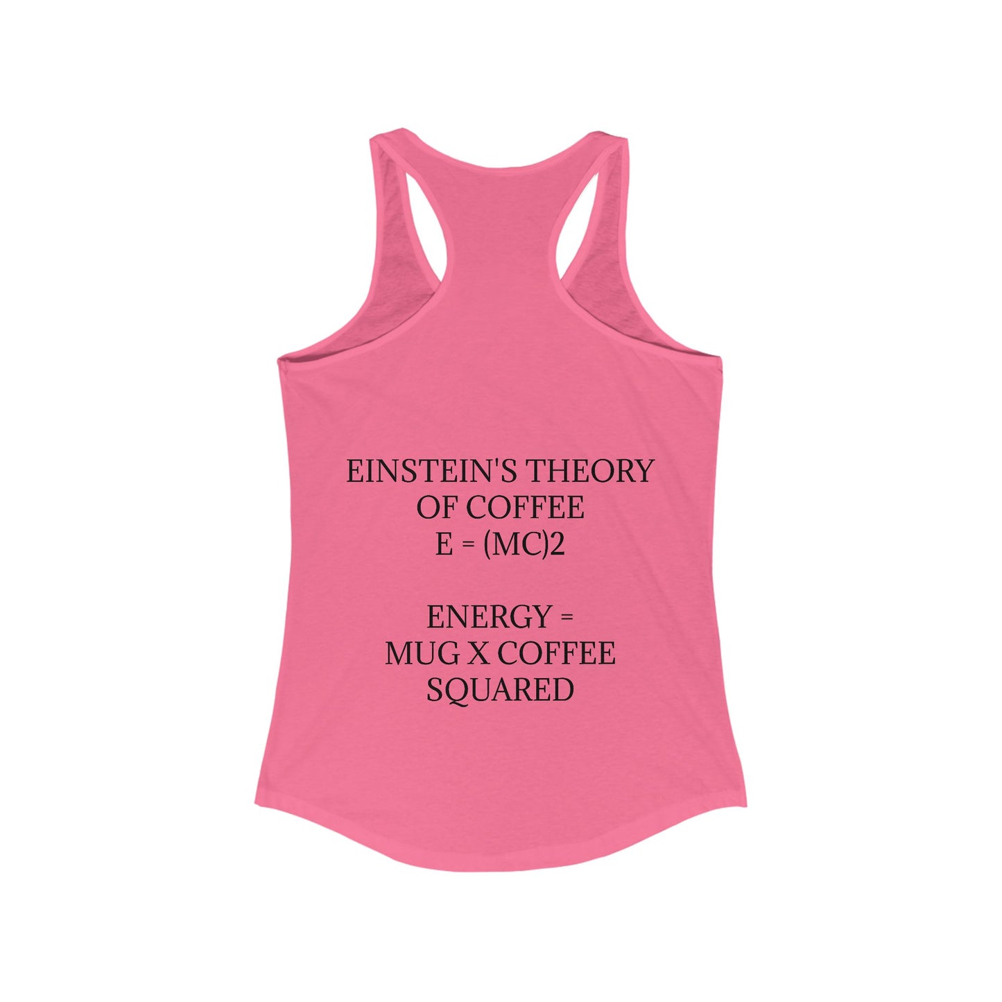 Einstein's Theory Of Coffee Women's Racerback Tank