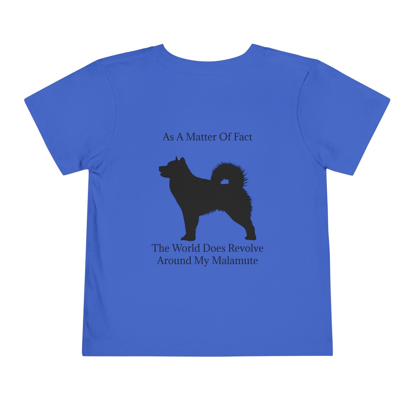 Matter Of Fact Malamute Toddler Unisex Short Sleeve Crewneck Tee