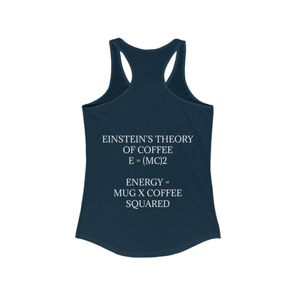 Einstein's Theory Of Coffee Women's Racerback Tank