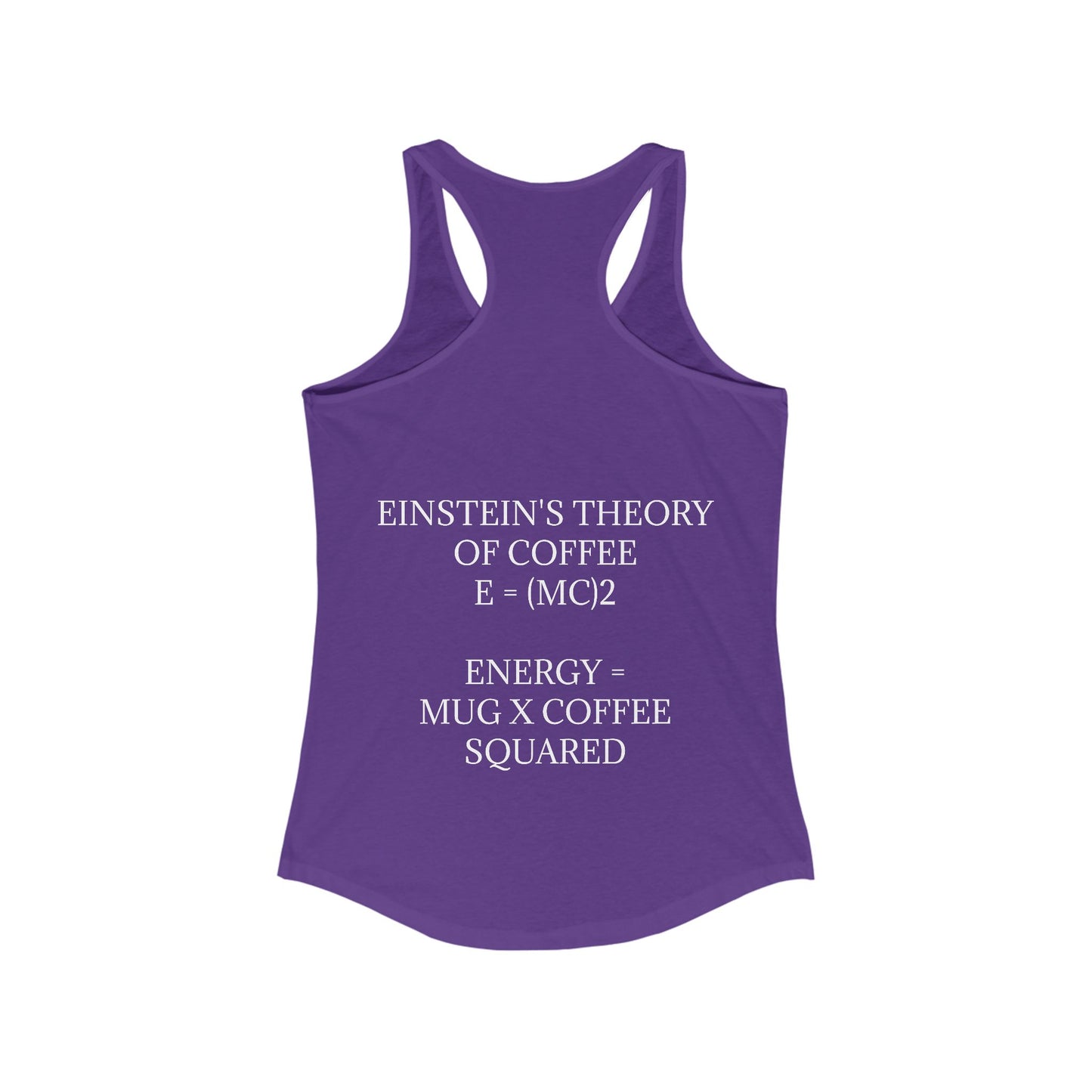 Einstein's Theory Of Coffee Women's Racerback Tank
