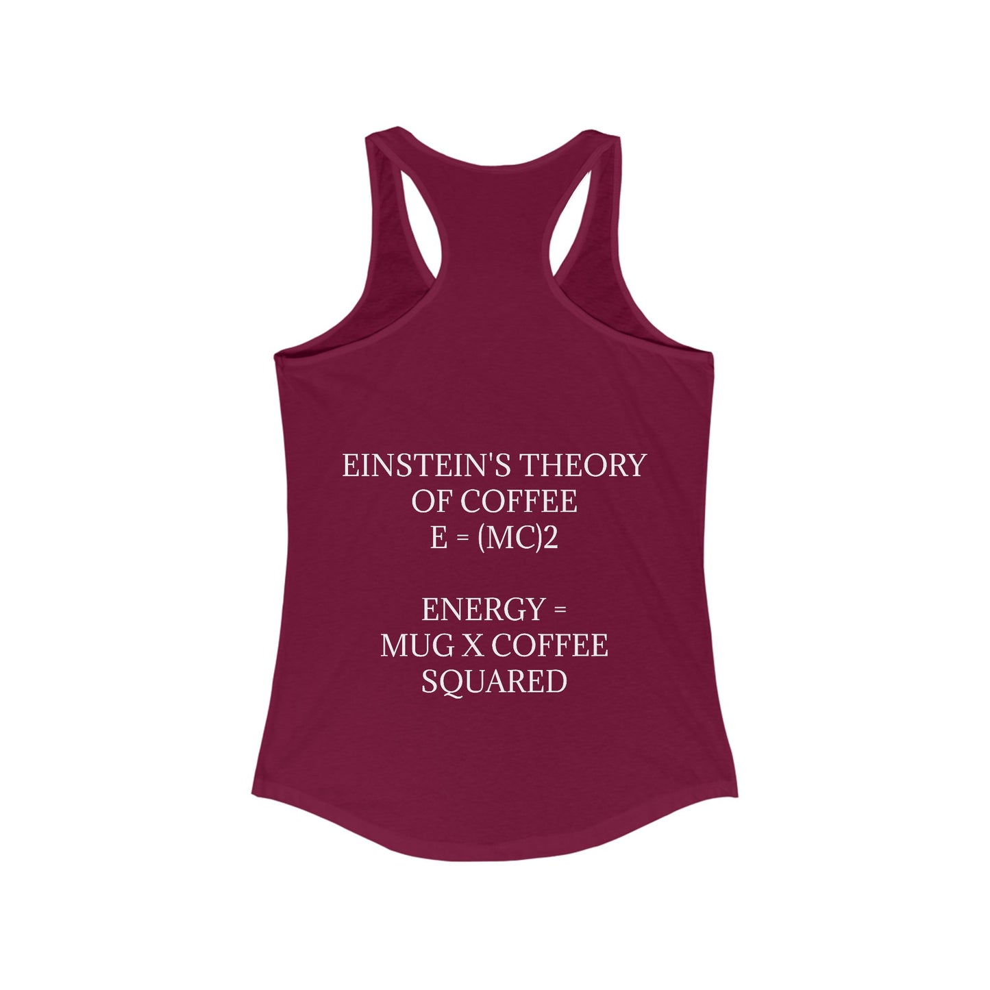 Einstein's Theory Of Coffee Women's Racerback Tank