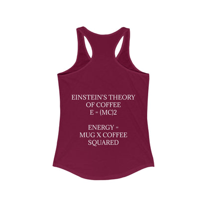 Einstein's Theory Of Coffee Women's Racerback Tank