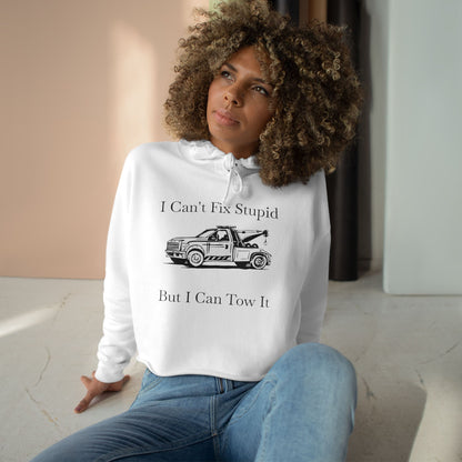 I Can't Fix Stupid Wheel Lift Tow Truck Women's Crop Hoodie