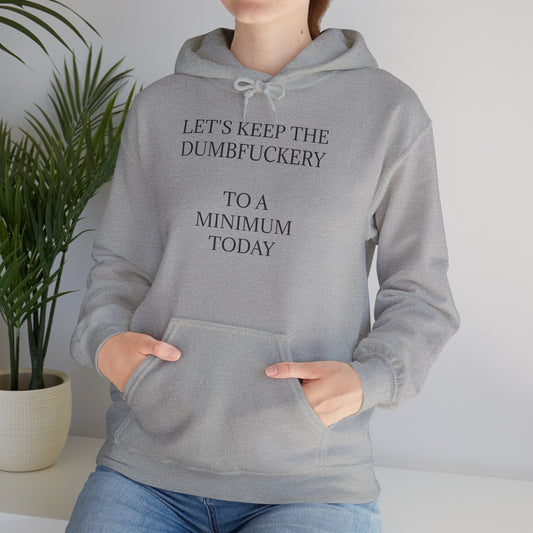 Dumbfuckery Unisex Hoodie