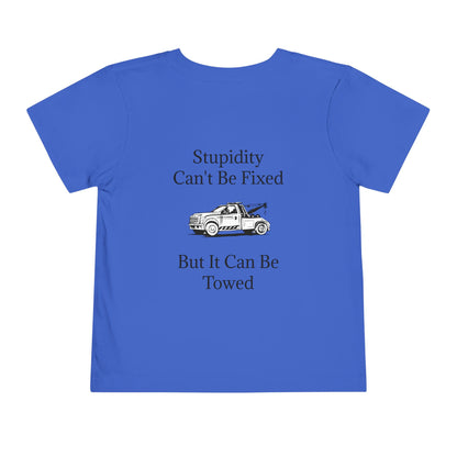 Stupidity Wheel Lift Tow Truck Toddler Unisex Short Sleeve Crewneck Tee