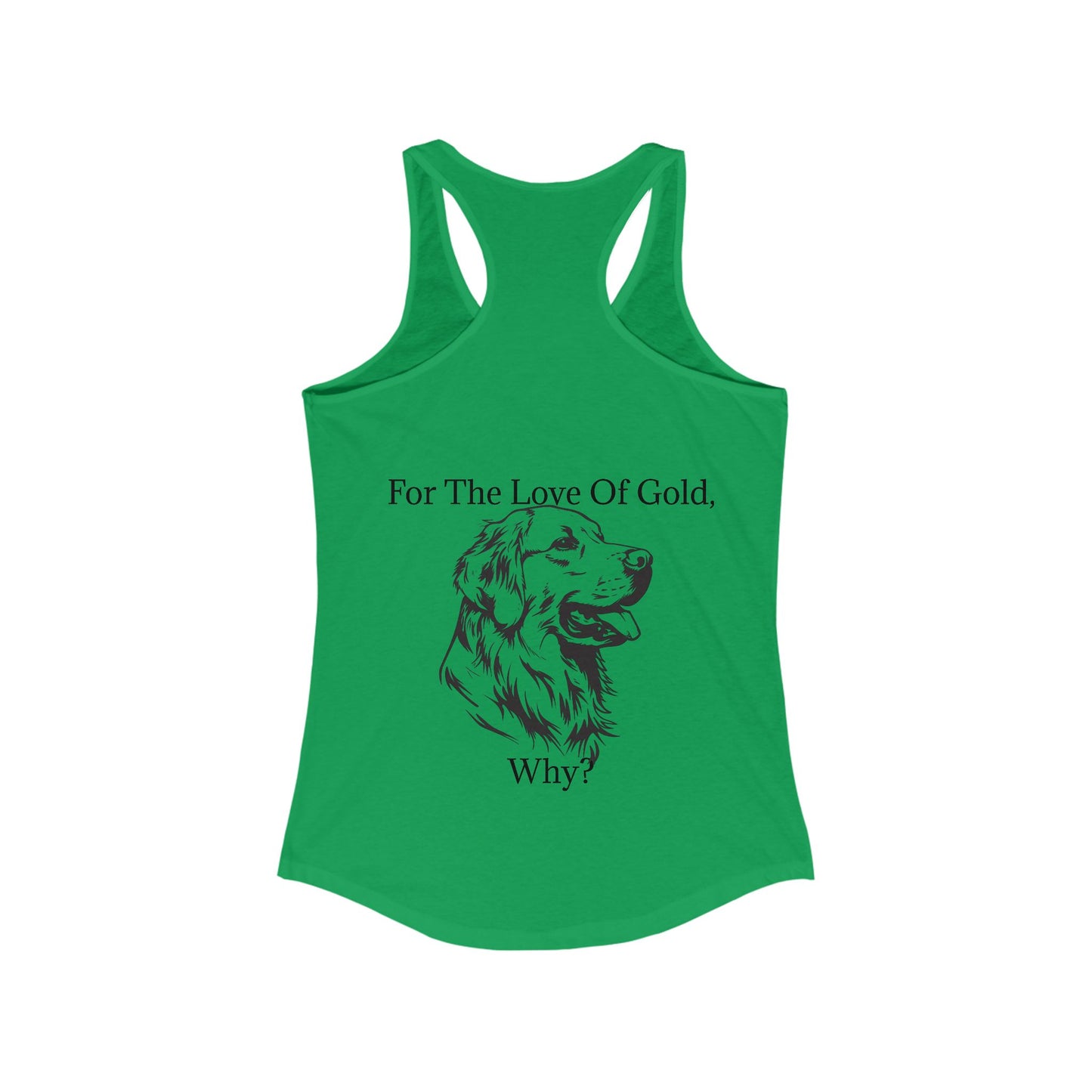 For The Love Of Gold Women's Racerback Tank