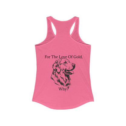 For The Love Of Gold Women's Racerback Tank