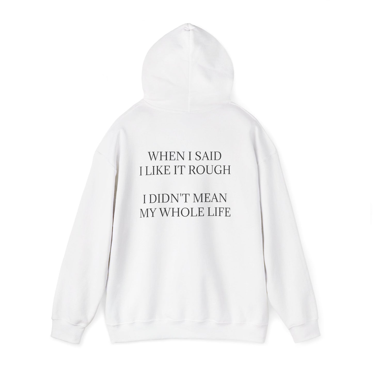 Like It Rough Unisex Hoodie