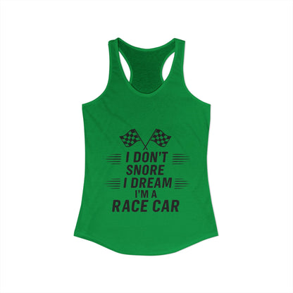 I Don't Snore Women's Racerback Tank