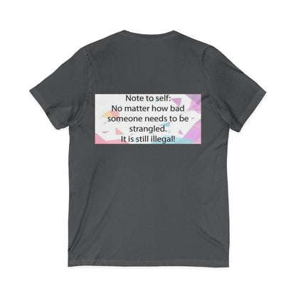 Note To Self Unisex Short Sleeve V-Neck Tee
