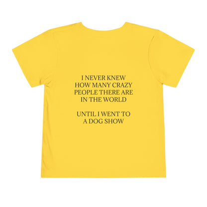 Never Knew Toddler Unisex Short Sleeve Crewneck Tee