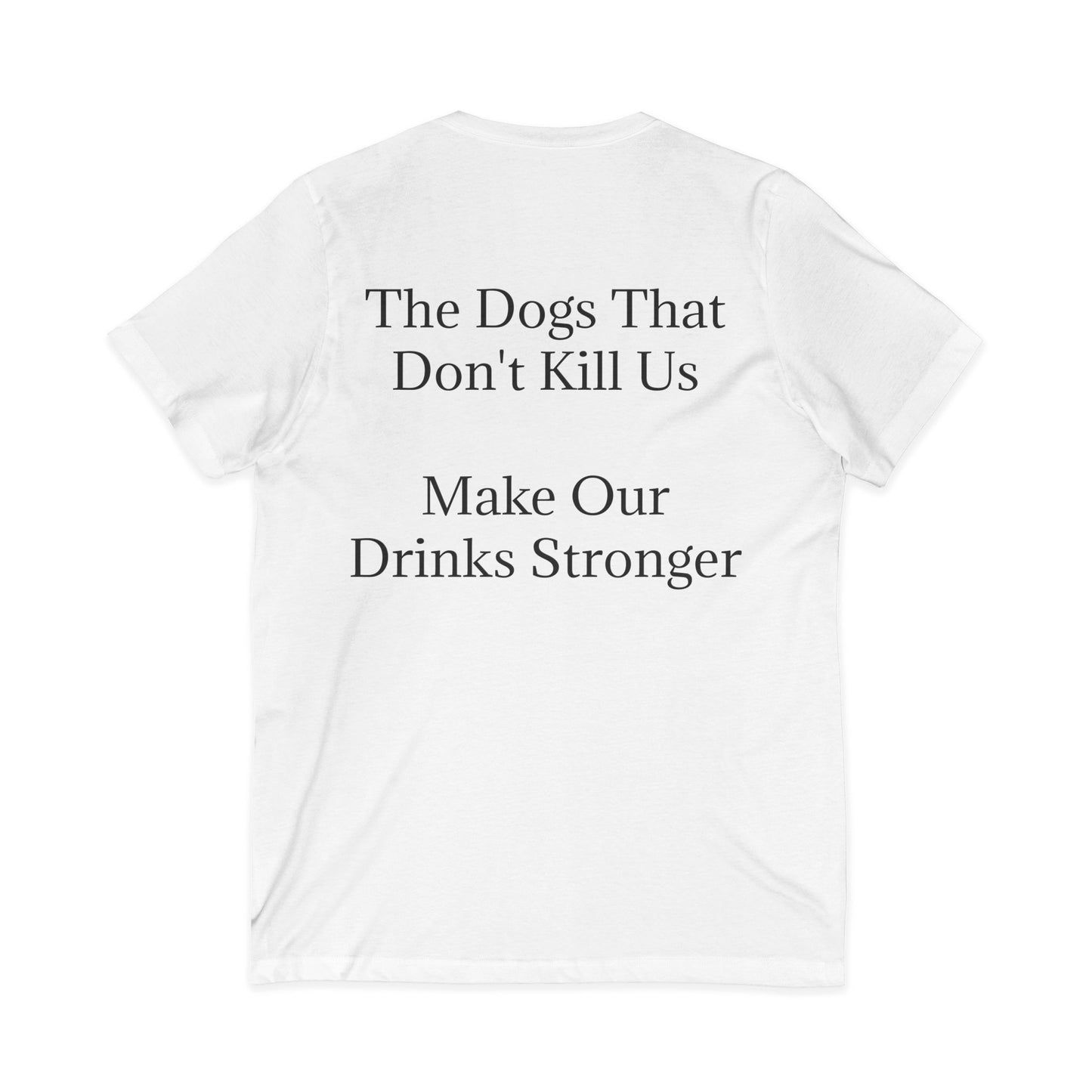 Drinks Stronger Unisex Short Sleeve V-Neck Tee