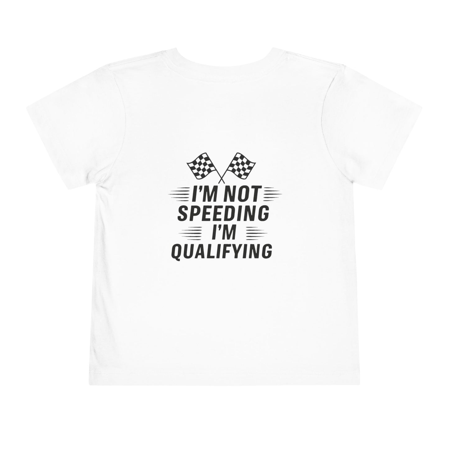 I'm Qualifying Toddler Unisex Short Sleeve Crewneck Tee