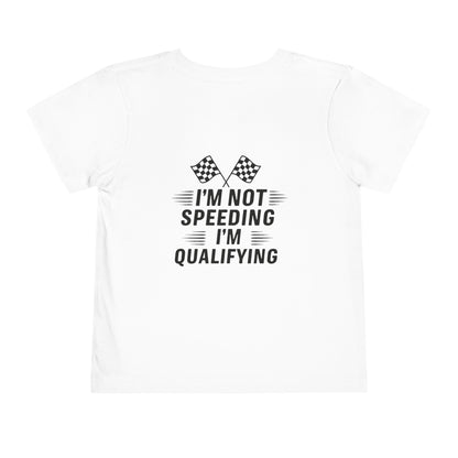 I'm Qualifying Toddler Unisex Short Sleeve Crewneck Tee