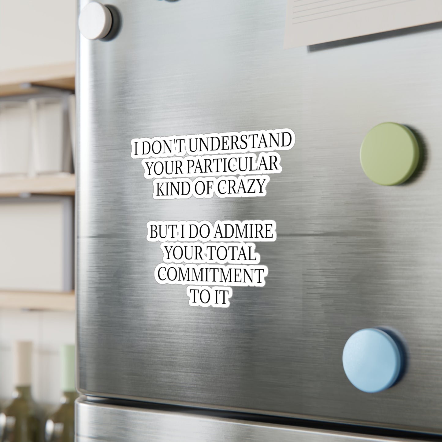 Kind Of Crazy Vinyl Decal