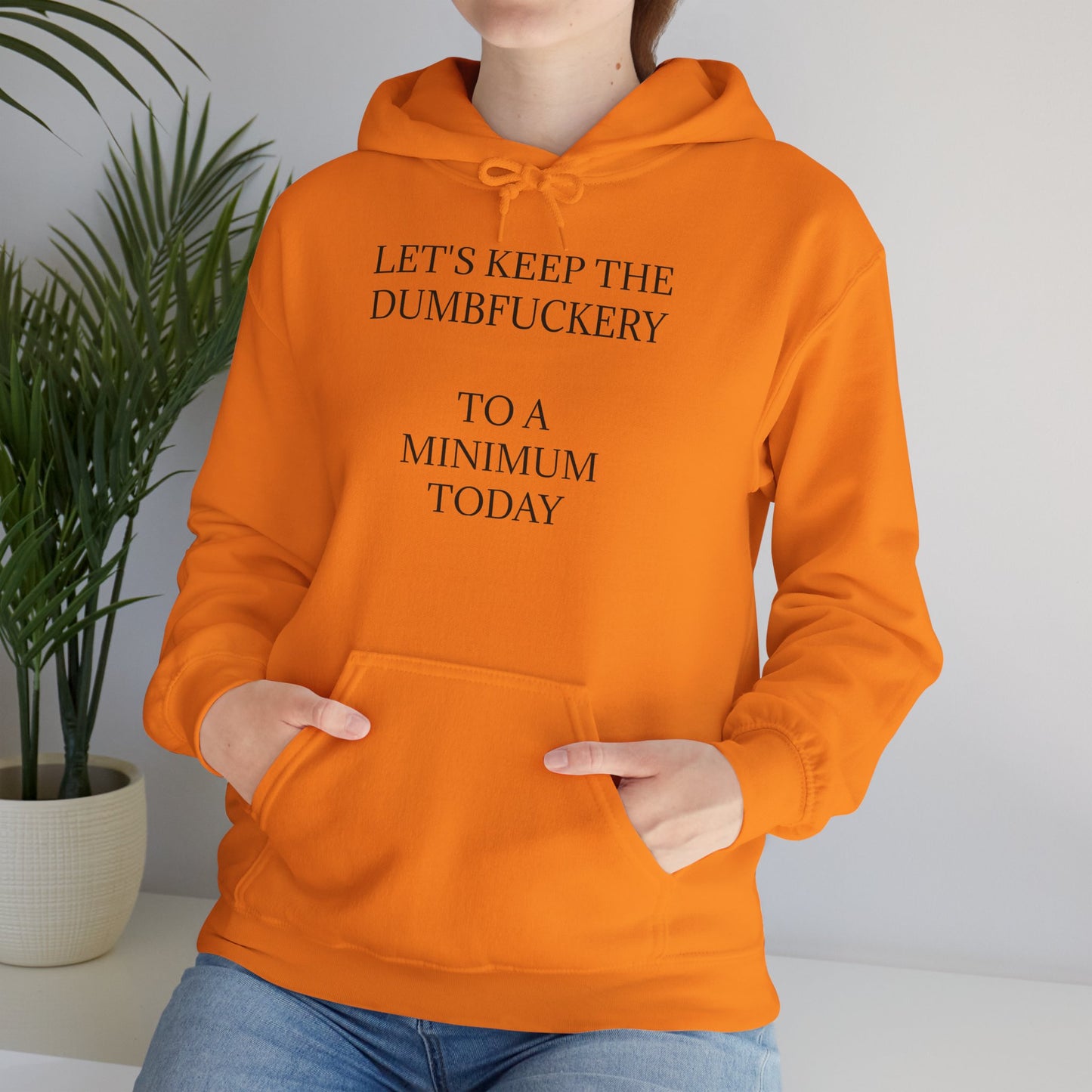 Dumbfuckery Unisex Hoodie