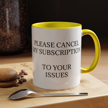 Cancel My Subscription 2-Tone Coffee Mug