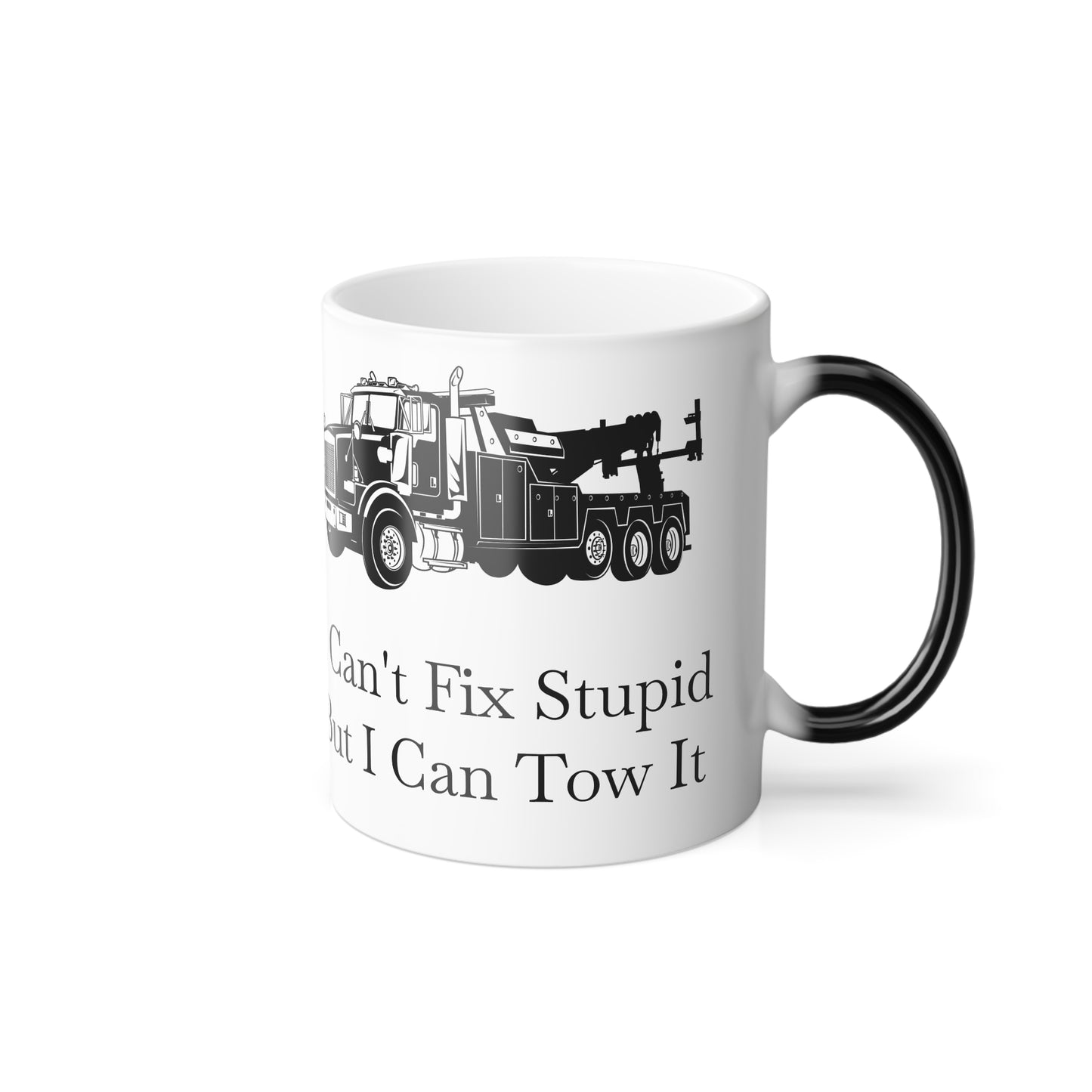 I Can't Fix Stupid Heavy Tow Truck Color Changing Mug