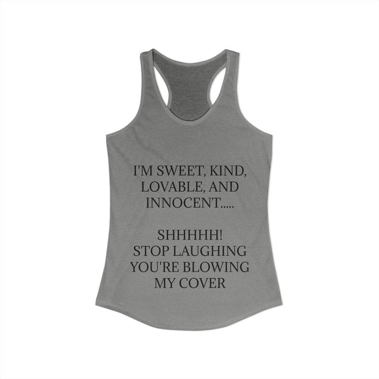 Blowing My Cover Women's Racerback Tank